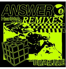 HeartWerk, Branjae - Answer  (The Remixes)