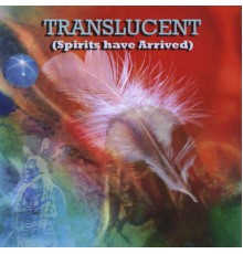 Heartflight - Translucent (Spirits Have Arrived)