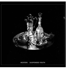 Heaters - Suspended Youth