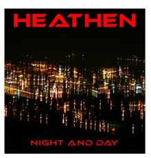 Heathen - Night and Day