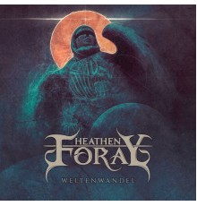 Heathen Foray - Weltenwandel