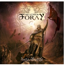 Heathen Foray - Into Battle