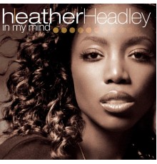 Heather Headley - In My Mind