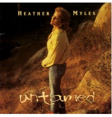 Heather Myles - Untamed