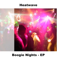 Heatwave - Boogie Nights - EP