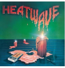 Heatwave - Candles  (Expanded Edition)