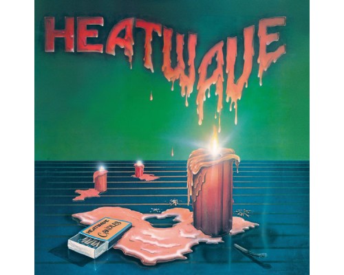 Heatwave - Candles  (Expanded Edition)