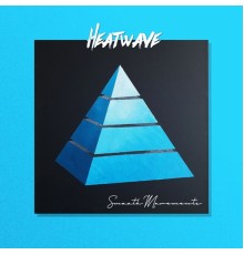 Heatwave - Smooth Movements