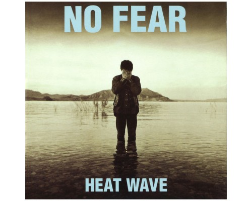 Heatwave - NO FEAR