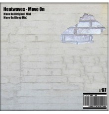 Heatwaves - Move On