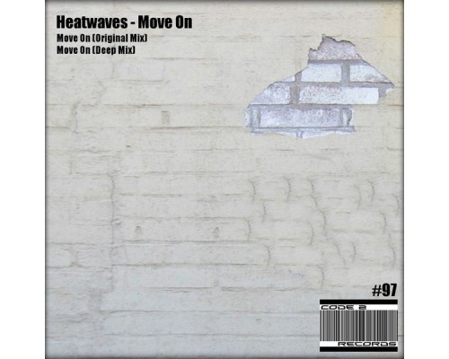 Heatwaves - Move On