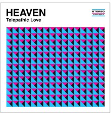 Heaven - Telepathic Love
