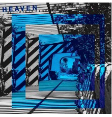 Heaven - All Love is Blue