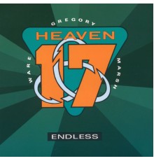 Heaven 17 - Endless