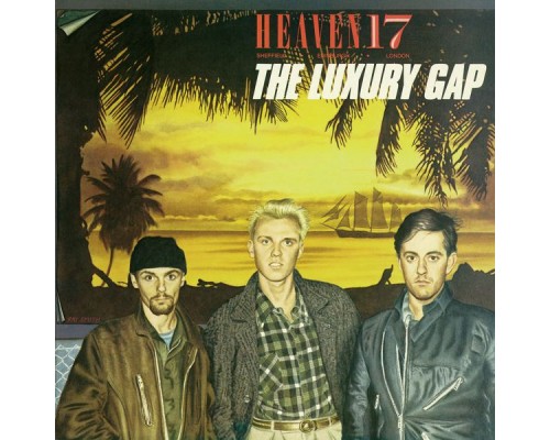 Heaven 17 - The Luxury Gap