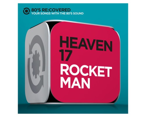 Heaven 17 - Rocket Man