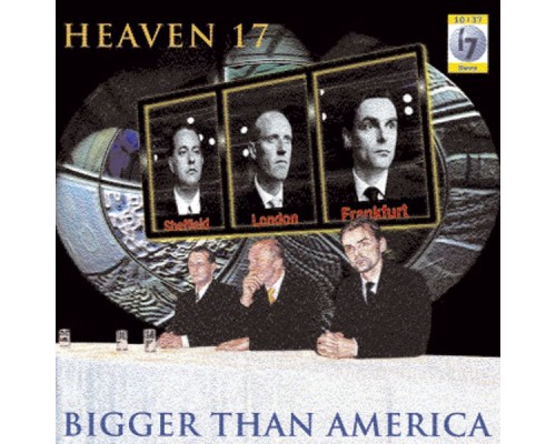 Heaven 17 - Bigger Than America