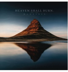 Heaven Shall Burn - Wanderer