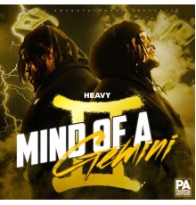 Heavy - Mind Of A Gemini