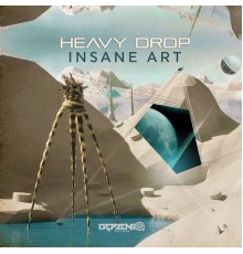 Heavy Drop - Insane Art