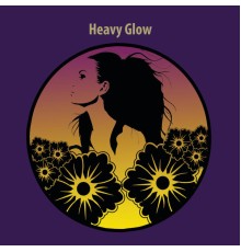 Heavy Glow - Heavy Glow