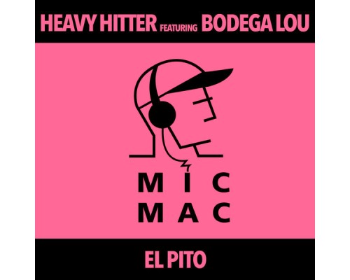 Heavy Hitter - El Pito