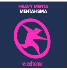 Heavy Mental - Mentahsma