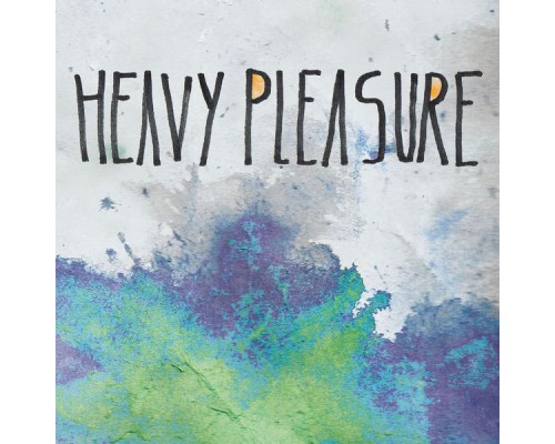 Heavy Pleasure - Heavy Pleasure