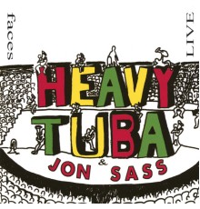 Heavy Tuba & Jon Sass - Faces