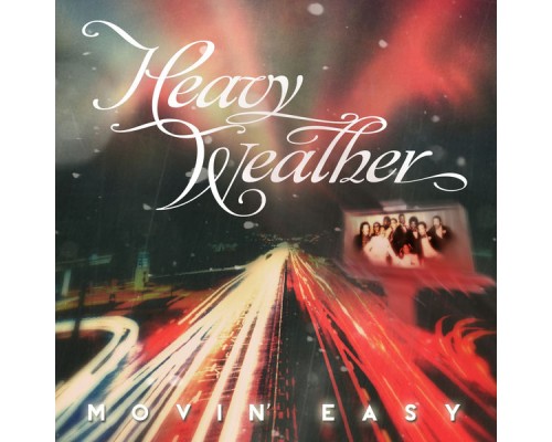 Heavy Weather - Movin' Easy