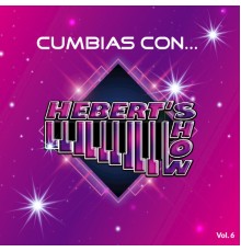 Hebert Show - Cumbias Con