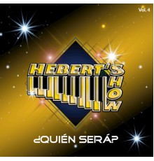 Hebert Show - ¿Quien Será? (Tropical Latin)