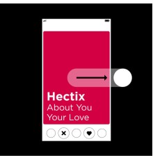 Hectix - About You / Your Love