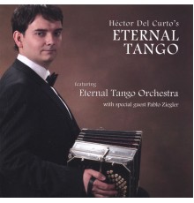 Hector Del Curto - Eternal Tango