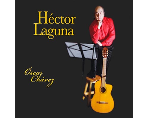 Hector Laguna - Óscar Chávez