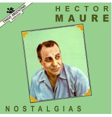 Hector Maure - Nostalgias