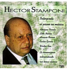 Hector Stamponi - Interpreta al Piano Su Música