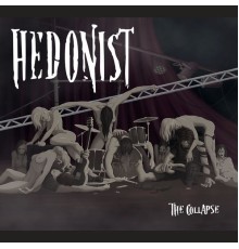 Hedonist  - The Collapse