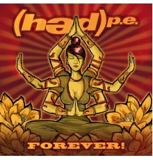 (Hed)p.e. - Forever!