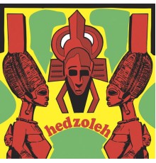 Hedzoleh Soundz - Hedzoleh Soundz