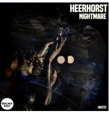 Heerhorst - Nightmare (Original Mix)