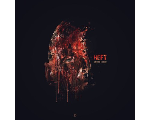 Heft - Maestro / Bloody