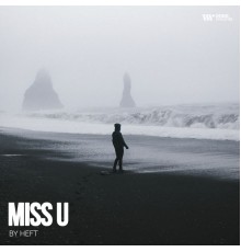 Heft - Miss U