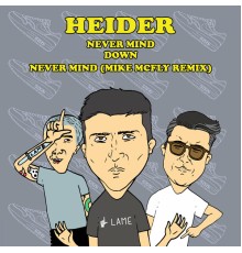 Heider - Never Mind / Down