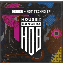 Heider - Not Techno (Original Mix)