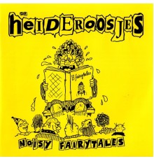 Heideroosjes - Noisy Fairytales (Remastered 2018)