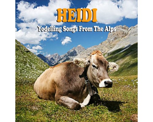 Heidi - Yodelling Songs