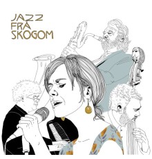 Heidi Skjerve - Jazz frå skogom