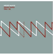 Heiko Maile - Demo Tapes 1984-86