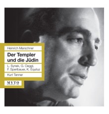 Heinrich Marschner - Der Templer und die Jüden (Intégrale)